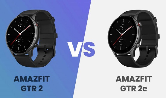 Amazfit GTR 2 vs GTR 2e: So sánh các thông số, điểm khác biệt lớn nhất và nên chọn loại nào?