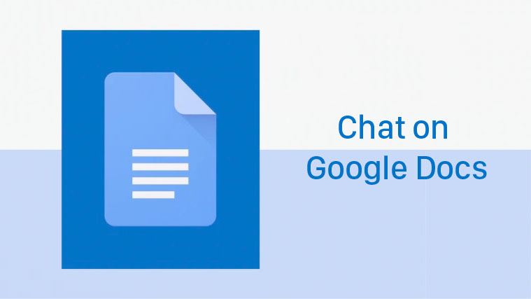 Cách bật tính năng nhắn tin Chat trong Google Docs