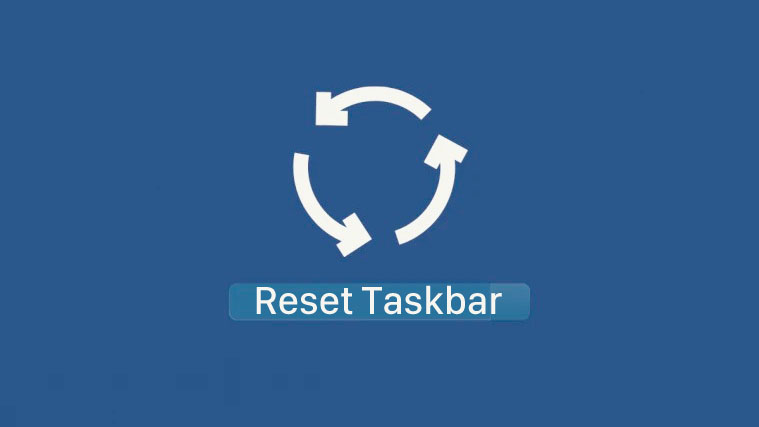 Cách reset thanh Taskbar trên Windows 10 khi bị treo, lỗi mất biểu tượng