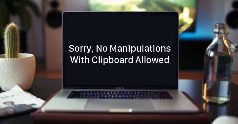 Cách sửa lỗi không thể Copy Paste trên Macbook gặp thông báo “Sorry, No Manipulations With Clipboard Allowed”
