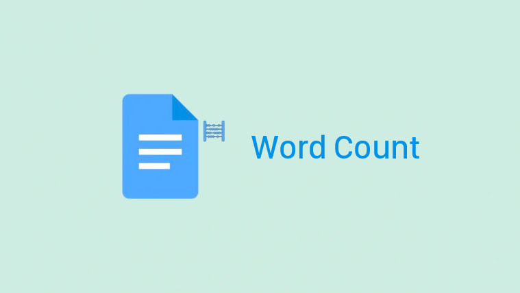 Cách đếm chữ, đếm từ trong Google Docs trên PC và Điện thoại bằng Word Count