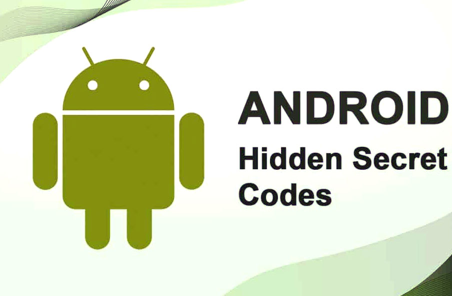 90+ các mã lệnh, Code test bí ẩn trên Android