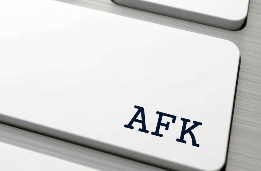 AFK có nghĩa là gì ? Và sử dụng nó như thế nào?