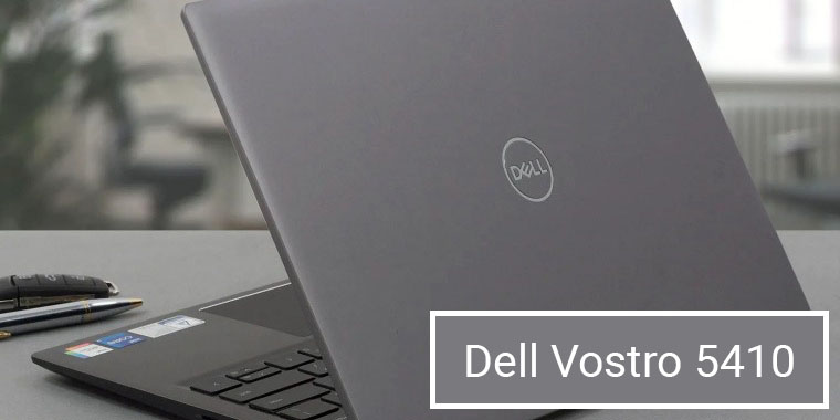 Đánh giá Laptop Dell Vostro 5410