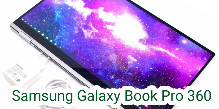 Laptop Samsung Galaxy Book Pro 360 15-inch Convertible Core i5-1135G7 (Đánh giá)